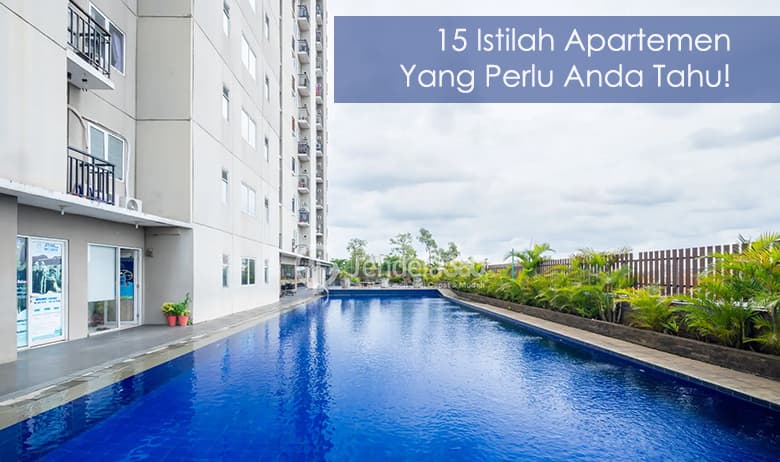 Bukan Cuma IPL, Ini 15 Istilah Apartemen yang Perlu Anda Ketahui!